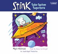 Stink [compact disc, unabridged] : solar system superhero /