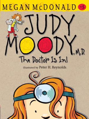 Judy Moody, M.D. : the doctor is in! / 5.