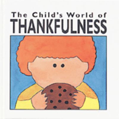 The child's world of thankfulness /