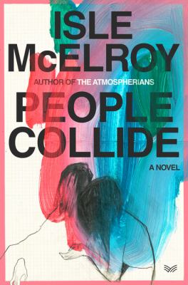 People collide : a novel /