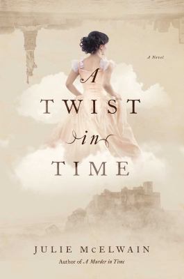 A twist in time : a novel /