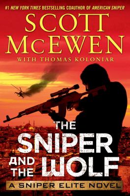 The sniper and the wolf : a Sniper elite novel /