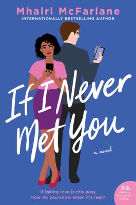 If I never met you : a novel /