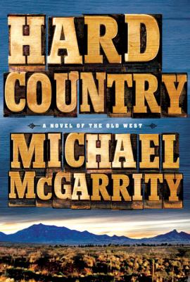 Hard country : a novel /
