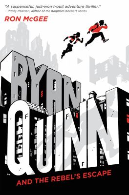 Ryan Quinn and the Rebel's escape /