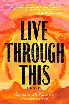 Live through this : a novel /