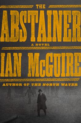 The abstainer : a novel /