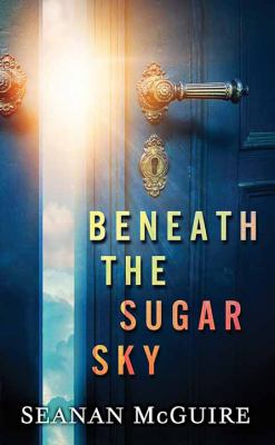 Beneath the sugar sky [large type] /
