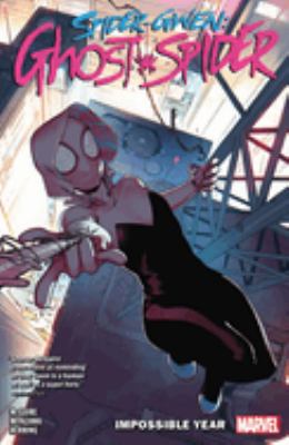 Spider-Gwen, Ghost-Spider. Vol. 2, Impossible year /