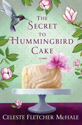The secret to hummingbird cake [large type] /