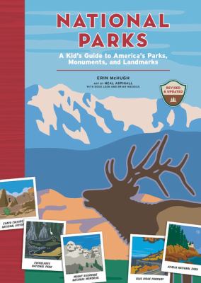 National parks : a kid's guide to America's parks, monuments, and landmarks /