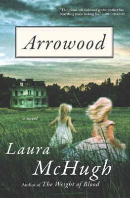 Arrowood : a novel /