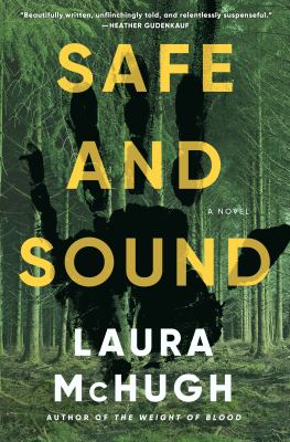 Safe and sound : a novel /