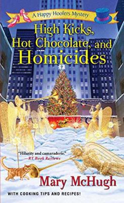 High kicks, hot chocolate, and homicides /
