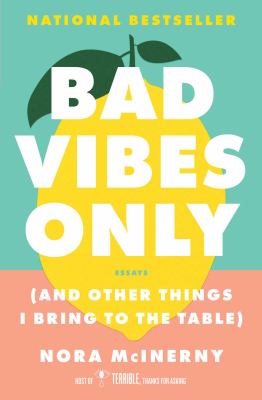 Bad vibes only [ebook] : (and other things i bring to the table).