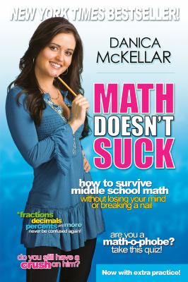 Math doesn't suck : how to survive middle school math without losing your mind or breaking a nail /