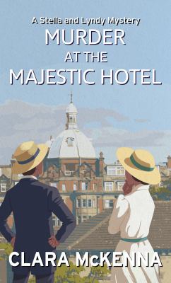 Murder at the majestic hotel [large type] /