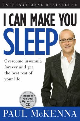 I can make you sleep : overcome insomnia forever and get the best rest of your life /