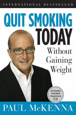 Quit smoking today : without gaining weight /