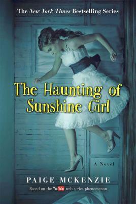 The haunting of Sunshine girl /