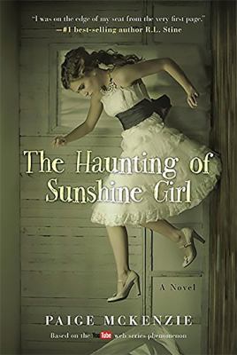 The haunting of Sunshine girl. Book one /