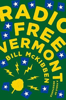 Radio free Vermont : a fable of resistance /