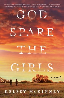 God spare the girls : a novel /