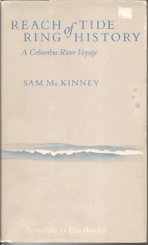 Reach of tide, ring of history : a Columbia River voyage /