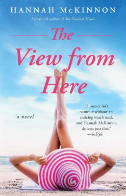 The view from here : a novel /