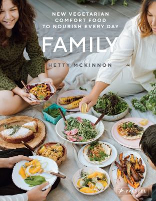 Family : new vegetarian comfort food to nourish every day /