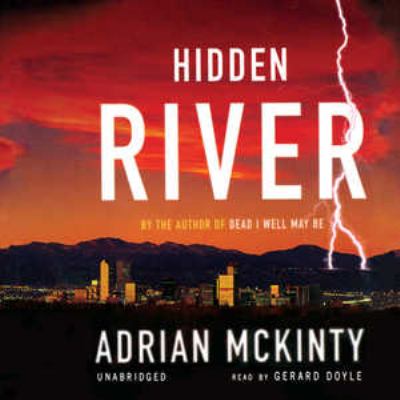 Hidden river : [compact disc, unabridged] : a novel /