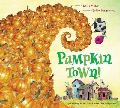 Pumpkin town! or, Nothing is better and worse than pumpkins /