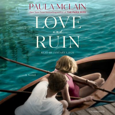 Love and ruin [compact disc, unabridged] : a novel /