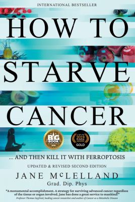 How to starve cancer . . . and then kill it with ferroptosis /