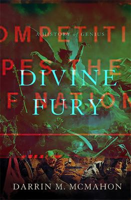Divine fury : a history of genius /