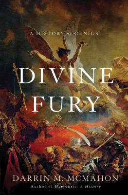 Divine fury : a history of genius /