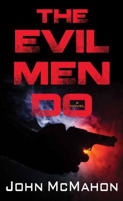 The evil men do [large type] /