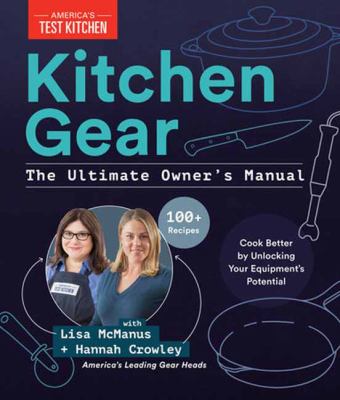 Kitchen gear : the ultimate owner's manual /