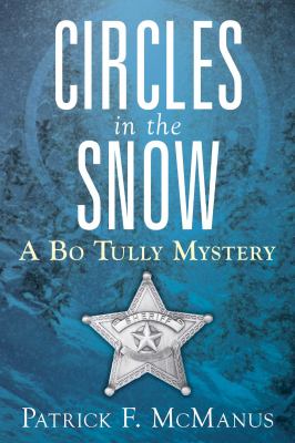 Circles in the snow : a Bo Tully mystery /