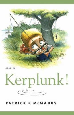 Kerplunk! : stories /