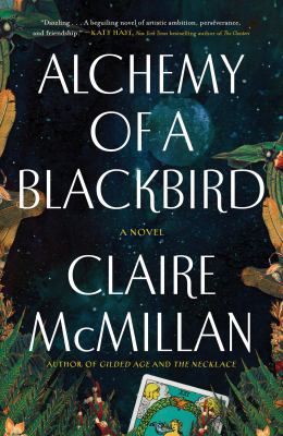 Alchemy of a blackbird : a novel /
