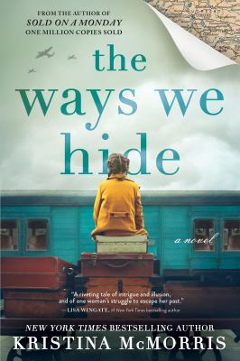 The ways we hide [ebook] : A novel.