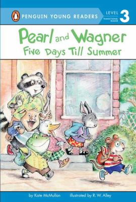 Pearl and Wagner : five days till summer /
