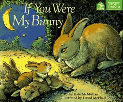 If you were my bunny /