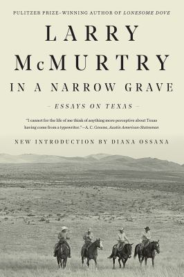 In a narrow grave [ebook] : Essays on texas.