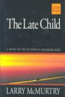 The late child : [large type] : a novel /