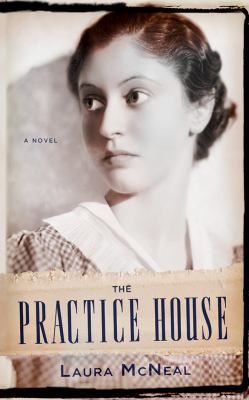 The practice house : a novel /