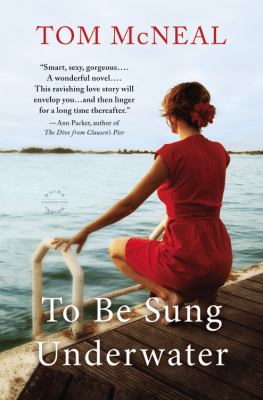 To be sung underwater : a novel /