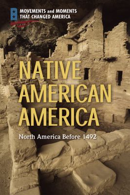 Native American America : North America before 1492 /