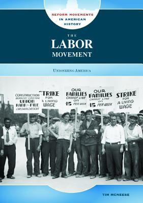 The labor movement : unionizing America /